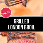 Sliced grilled London broil on a cutting board with a piece being held by a fork, underscoring its tenderness.