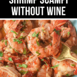 Shrimp Scampi without Wine in 20 minutes.