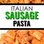 Pan and plate of Italian Sausage Pasta