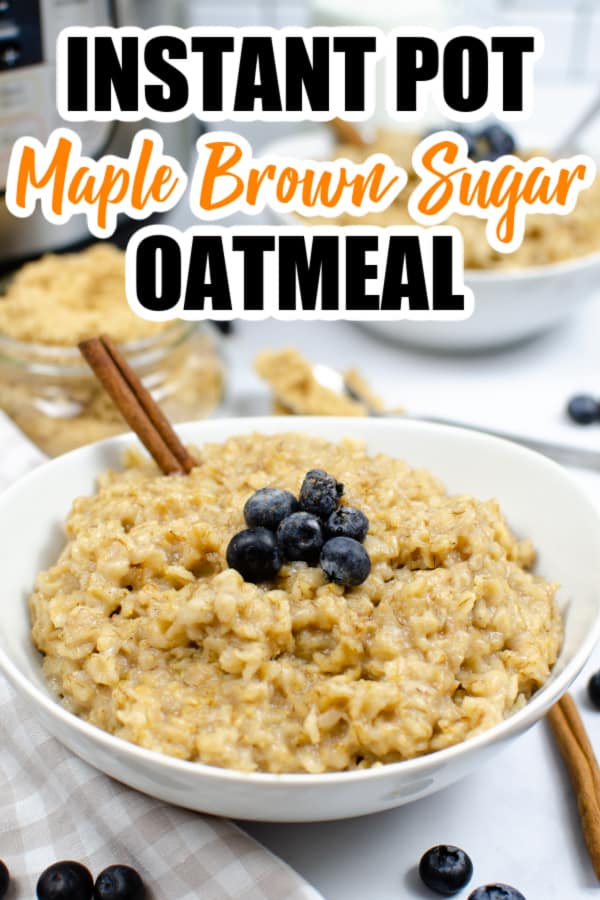 INSTANT POT MAPLE BROWN SUGAR OATMEAL