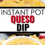 2 photos of Instant Pot Queso with meat