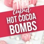 close up of mug of hot chocolate and cupid hot chocolate bombs