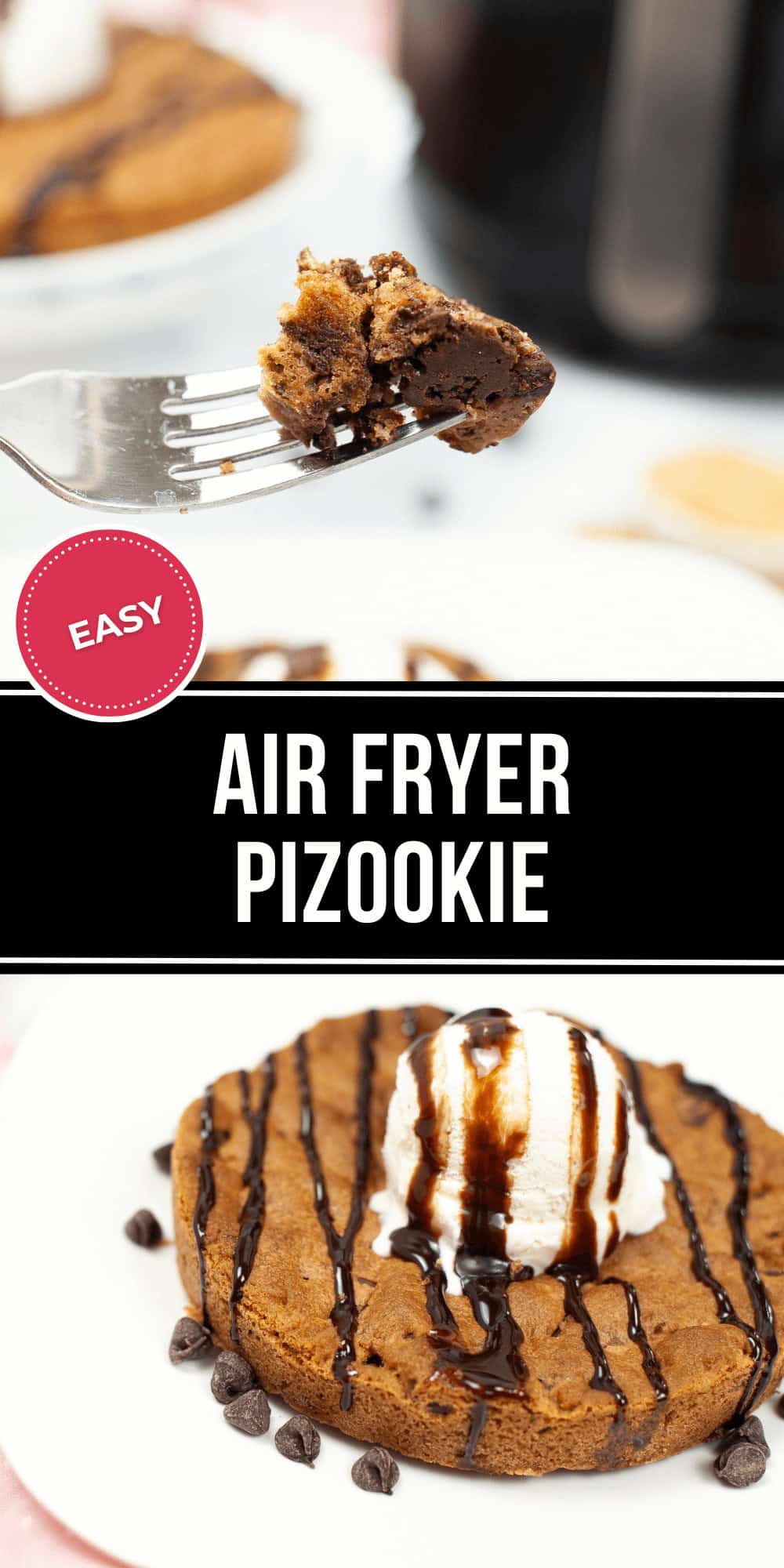 A fork holds a bite of chocolate pizookie cookie, showcasing its gooey perfection. Below, a delightful combination of cookie with ice cream and chocolate drizzle rests elegantly on a plate. Text reads, "Easy Air Fryer Pizookie.