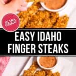 Plate of ultra crispy Idaho Finger Steaks with dipping sauce, paired with a red checkered napkin and text "ULTRA CRISPY EASY IDAHO FINGER STEAKS" on the image.