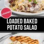 Image of a loaded baked potato salad on a plate, topped with bacon, green onions, and cheese, served alongside grilled chicken. A label reads "Loaded Baked Potato Salad".