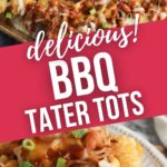 BBQ Tater Tots in close up and on a plate.