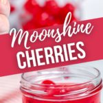 Moonshine Cherries
