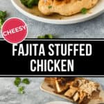 Promotional image for fajita stuffed chicken, featuring two plates of the dish garnished with cilantro, with a text overlay highlighting the meal.