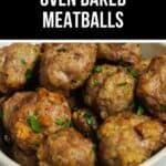 A bowl of oven-baked meatballs garnished with parsley, featuring text above that reads "Easy Oven Baked Meatballs Recipe.