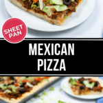 Mexican pizza recipe on a white plate, topped with ground meat, lettuce, tomatoes, and black olives, with text labels "sheet pan" and "mexican pizza".