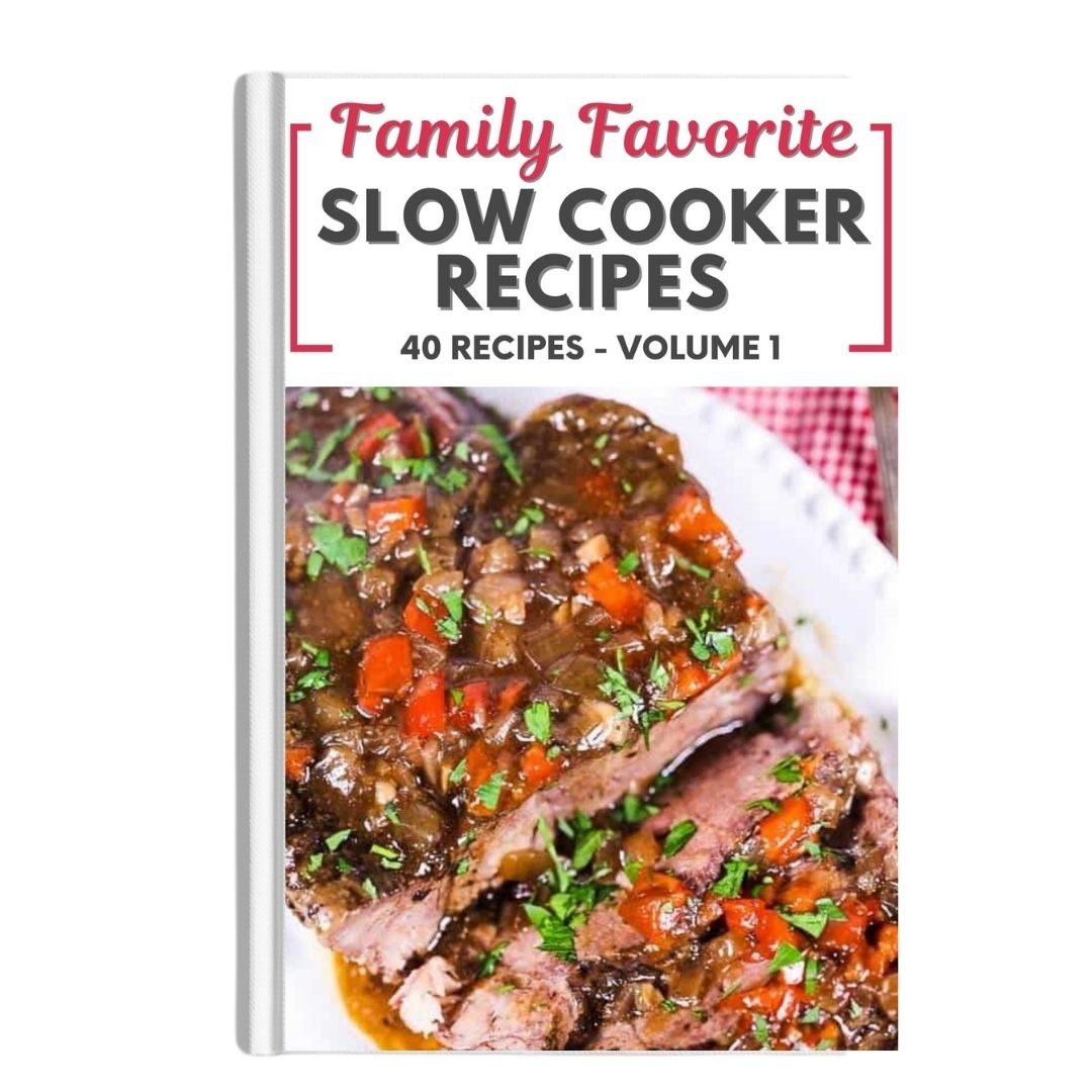 Family Favorite Slow Cooker Recipes Vol 1