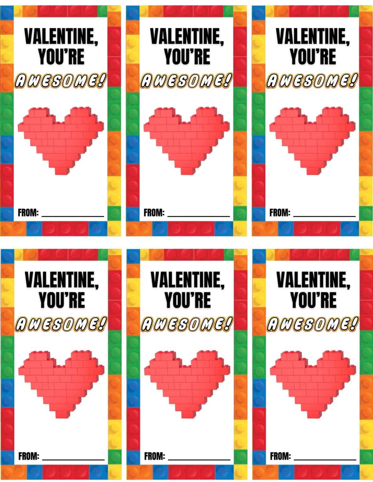 Six colorful LEGO Valentines cards with a LEGO brick border, featuring a red LEGO heart and the text "Valentine, you’re awesome!" plus space for "From:" at the bottom.