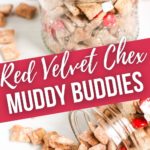 Red Velvet Chex Muddy Buddies
