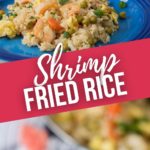 Shrimp Fried Rice with close up on a shrimp and on a plate.