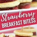 Strawberry Breakfast Bites
