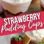 Strawberry Pudding Parfaits