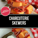 Charcuterie Skewers with cheese cubes, slices of meat, and pickles on a checkered cloth background. Text reads "Easy & Delicious Charcuterie Skewers for Your Next Gathering.