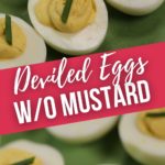 Deviled Egg without mustard.