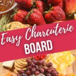 Easy Charcuterie Board