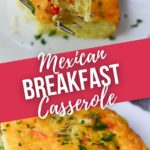 Mexican Breakfast Casserole