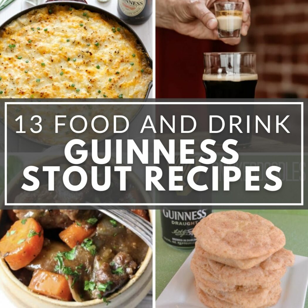 Crave Worthy Recipes With Guinness