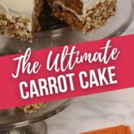The Ultimate Carrot Cake