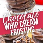 Chocolate Whip Cream Frosting