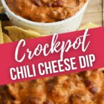 Crockpot Chili Cheese Dip