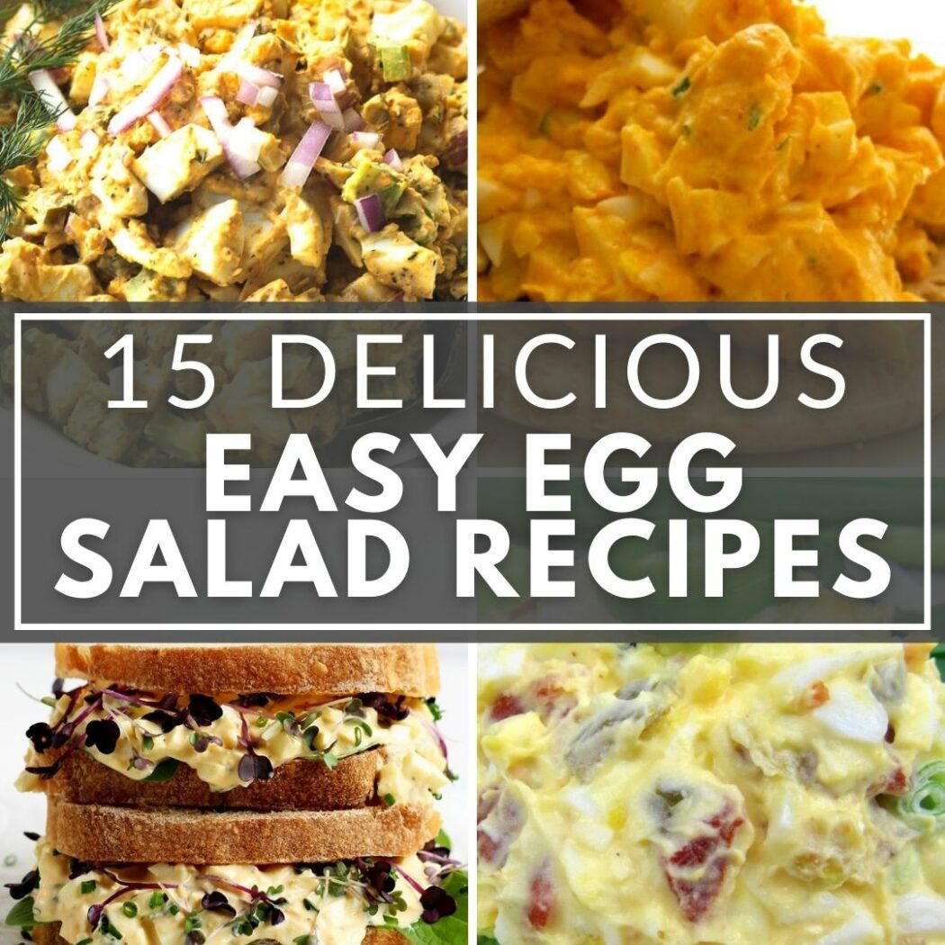 15 Easy Egg Salad Recipes