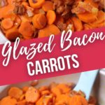 Glazed Bacon Carrots