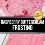 Close-up of Raspberry Buttercream frosting in a mixing bowl, whipped to perfection, with a label reading "Raspberry Buttercream Frosting.