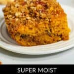 A delectable slice of butterscotch cake with a streusel topping sits on the plate, accompanied by the text "Super Moist Butterscotch Cake with Streusel Topping.