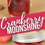 close up and side shot of cranberry moonshine.