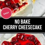 A slice of No Bake Cherry Cheesecake is lifted on a fork above a plate, revealing its graham cracker crust, creamy filling, and sweet cherry topping.