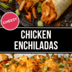 Cheesy Chicken Enchiladas topped with melted cheese and green onions, presented before and after baking.