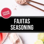 Two images showcasing homemade fajita seasoning; the top features spoons and a jar filled with seasoning powder, while the bottom displays the labeled text "Fajitas Seasoning" alongside lime and spices