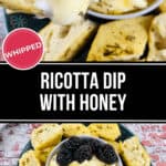 Plate with whipped ricotta dip drizzled with honey, topped with blackberries, surrounded by sliced bread. Text reads: "Whipped Ricotta Dip with Honey.