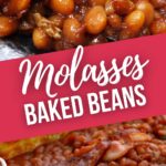 A casserole and a dish of Molasses Baked Beans.