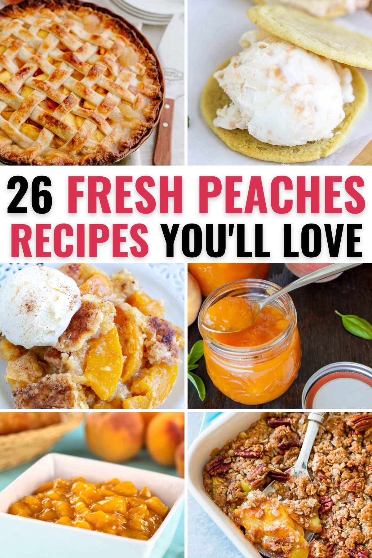A collection of fresh peach recipes