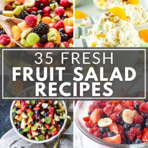 35 Old Fashioned fruit salad recipes.