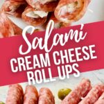 Salami Cream Cheese Roll Ups