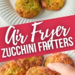 Air Fryer Zucchini Fritters