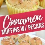 Cinnamon Muffins with Pecans