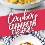 Cowboy Cornbread Casserole