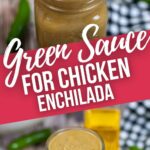 Green Sauce for Chicken Enchiladas