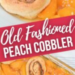 Old Fashioned Peach Cobbler