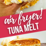 Air Fryer Tuna Melt