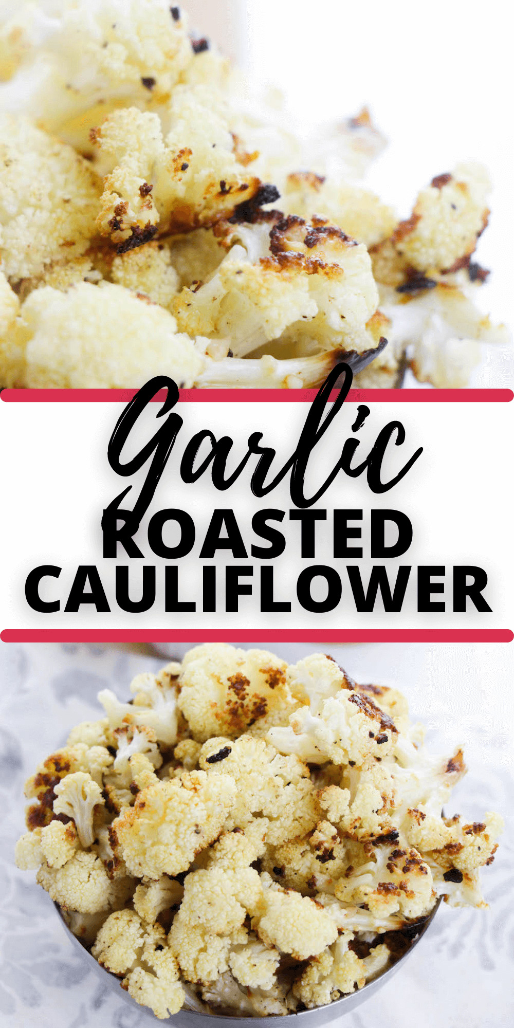 Garlic Roasted Cauliflower - It Is a Keeper