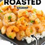 A plate of savory roasted shrimp garnished with herbs, served over a bed of rice. Text on image reads "Italian Roasted Shrimp Simple.