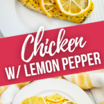 Lemon Pepper Chicken with Sauce